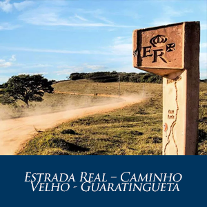 Estrada Real – Caminho Velho – Guaratinguetá